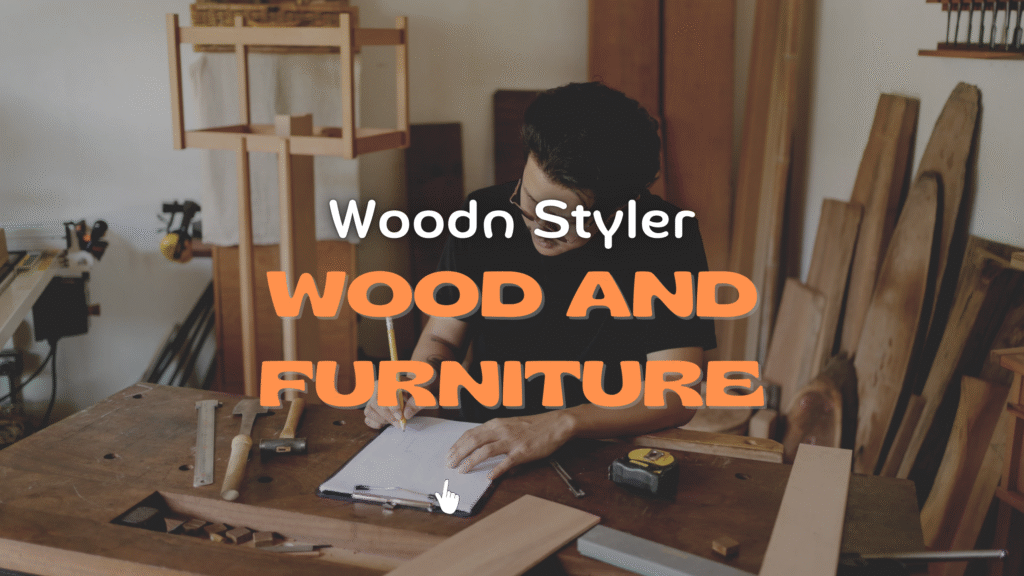 wood and furniture